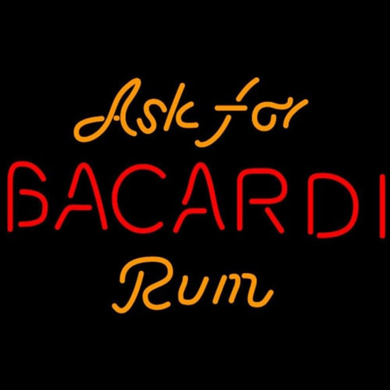 Bacardi Ask For Rum Sign Neon Sign