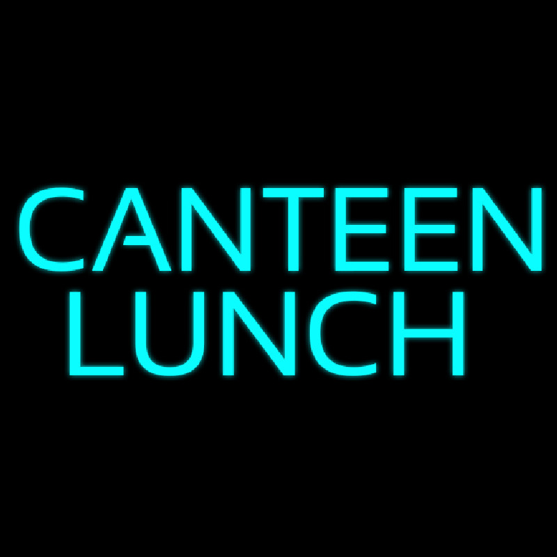 Canteen Lunch Neon Sign