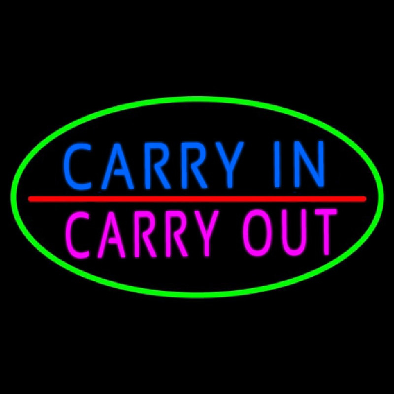 Carry In Carry Out Neon Sign