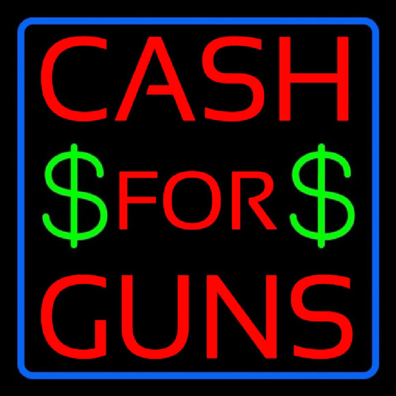 Cash For Guns Blue Border Neon Sign