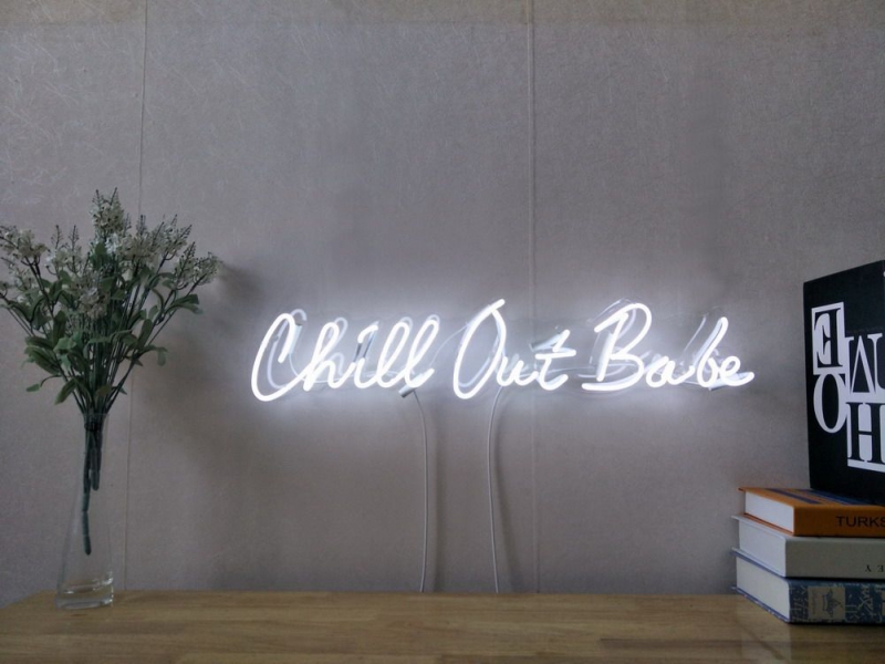 Chill Out Babe Neon Sign