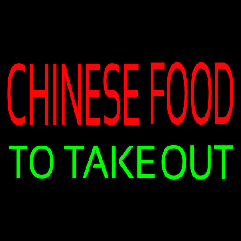 Chinese Food To Take Out Neon Sign