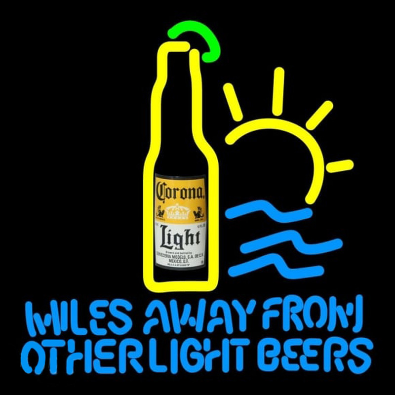 Corona Light Miles Away From Other s Beer Sign Neon Sign