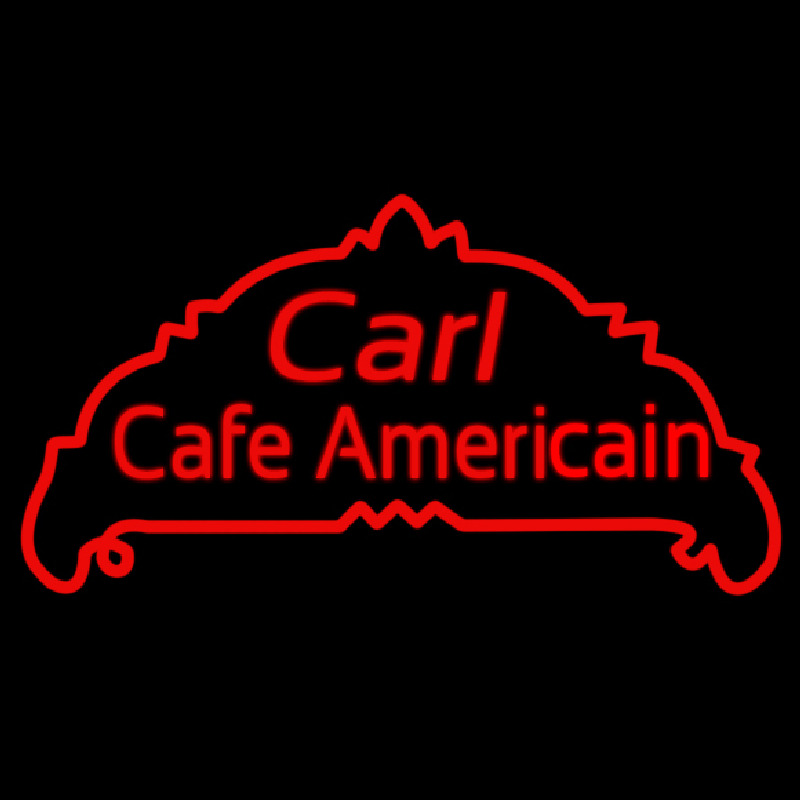Custom Carl Cafe Americain 1 Neon Sign