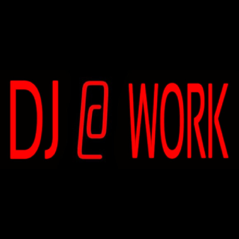 Dj At Work 1 Neon Sign