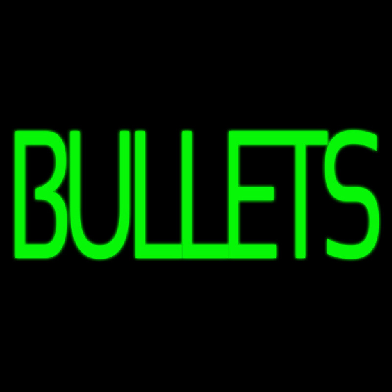 Green Bullets Neon Sign