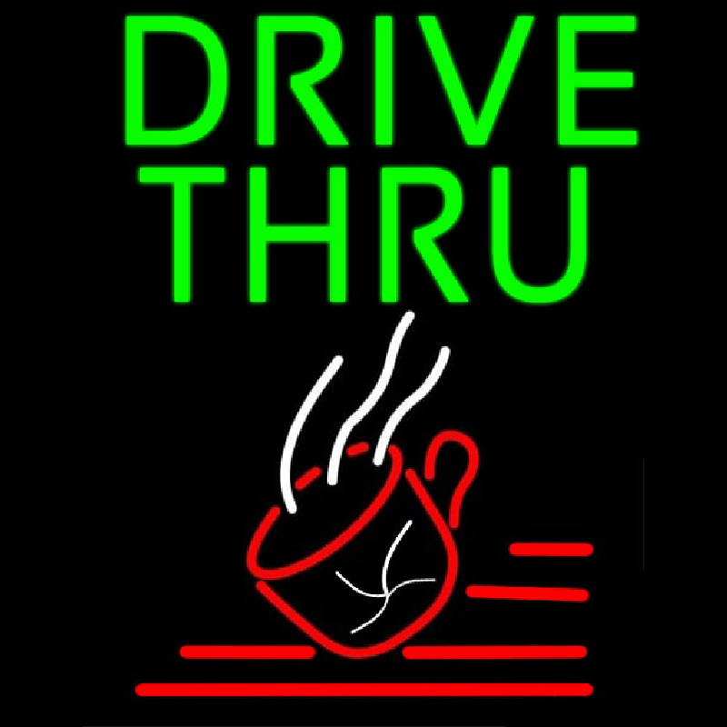 Green Drive Thru With Coffee Glass Neon Sign