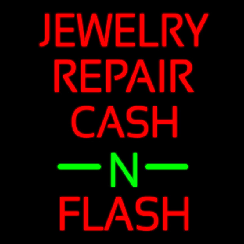 Jewelry Repair Cash N Flash Neon Sign