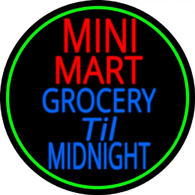 Mini Mart Groceries Till Midnight Neon Sign