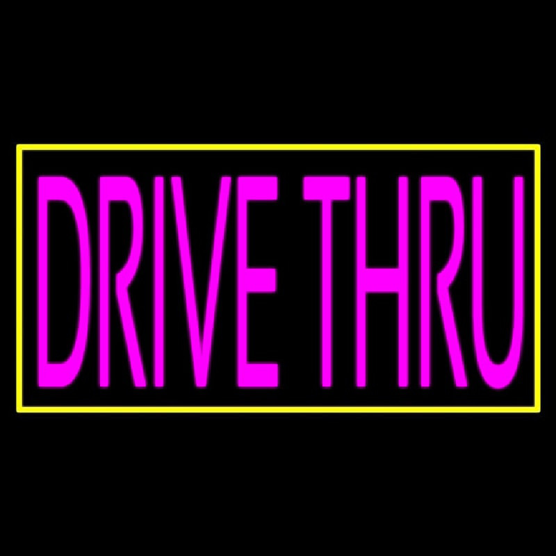 Pink Drive Thru With Yellow Border Neon Sign