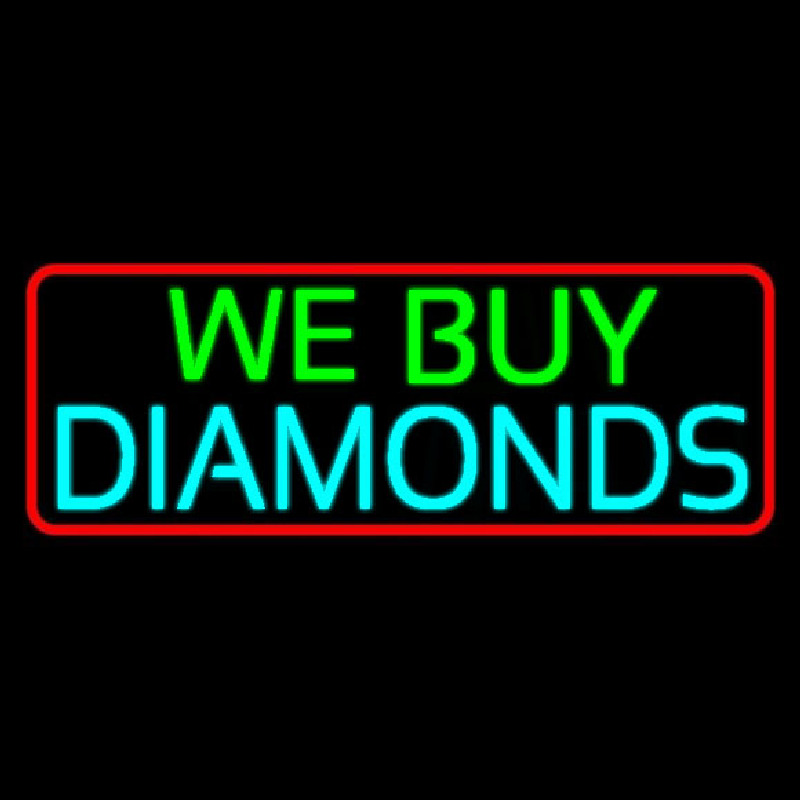 Red Border We Buy Diamonds Neon Sign