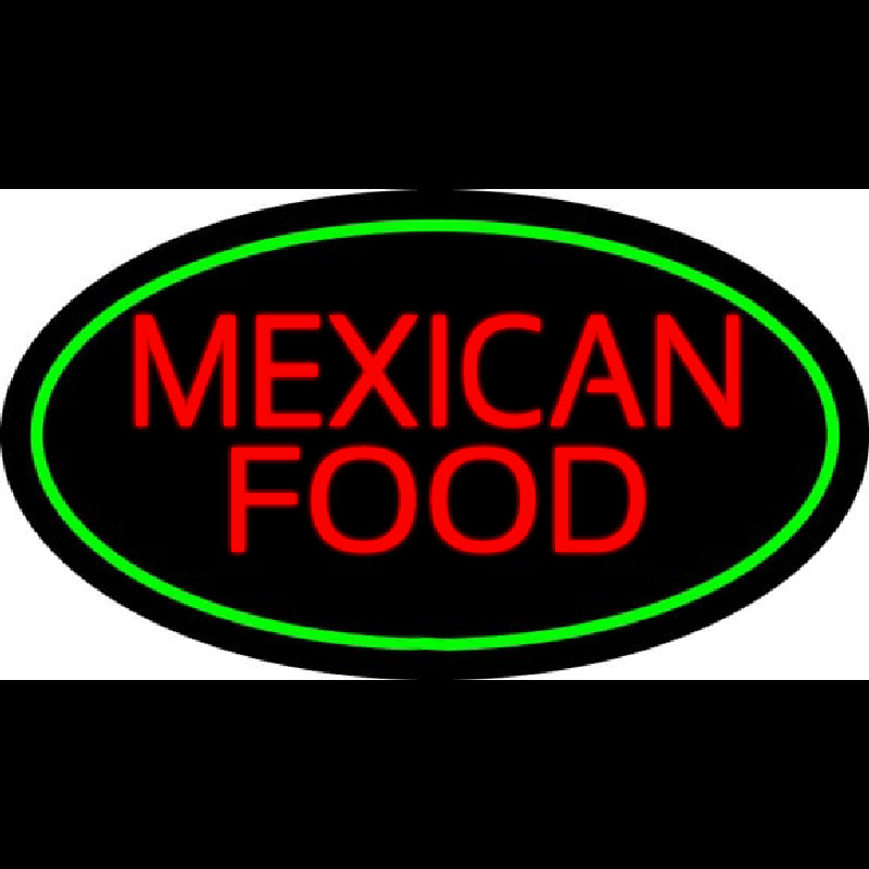 Red Me ican Food Oval Green Neon Sign