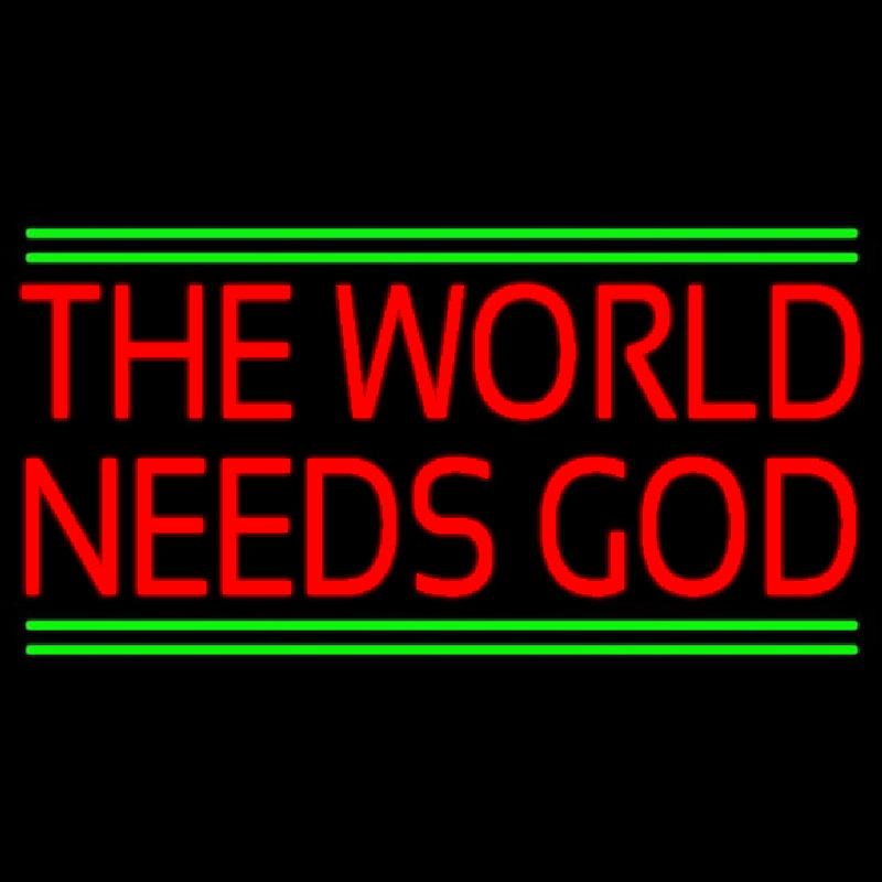 Red The World Needs God Neon Sign
