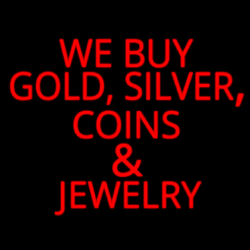 Red We Buy Gold Silver Coins And Jewelry Neon Sign