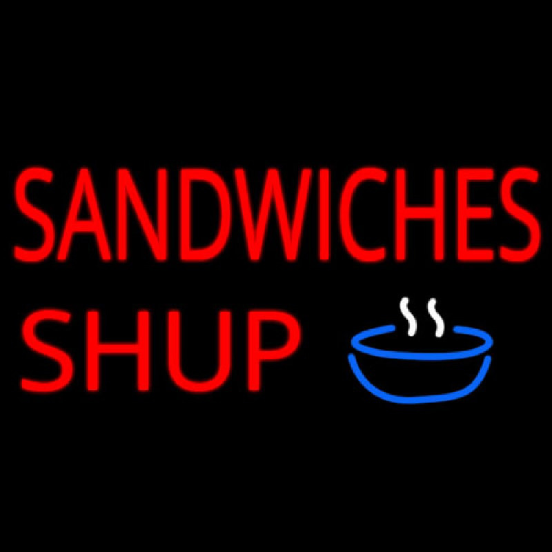 Sandwiches Soup Neon Sign