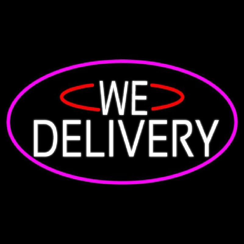 White We Deliver Oval With Pink Border Neon Sign