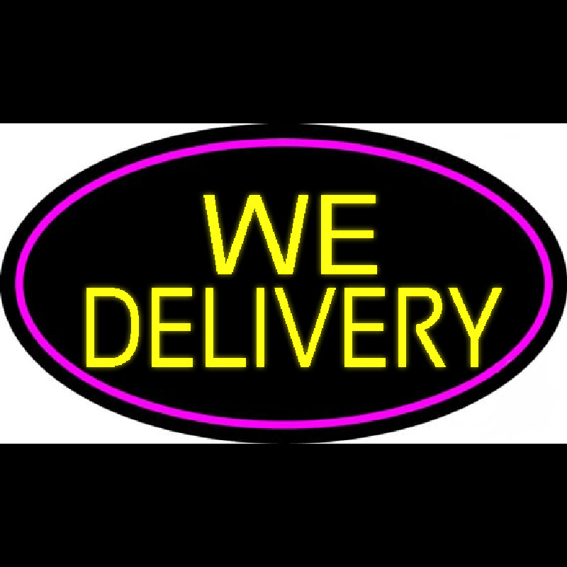 Yellow We Deliver Oval With Pink Border Neon Sign