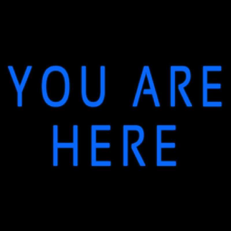 Blue You Are Here Check In Neon Sign