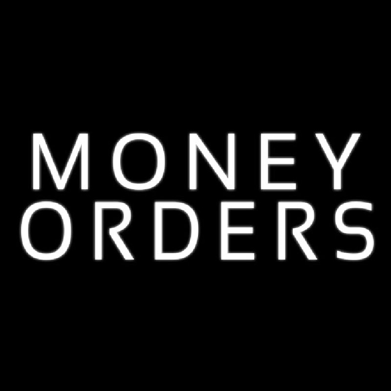 Money Orders Neon Sign