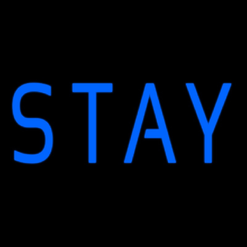 Blue Stay Neon Sign