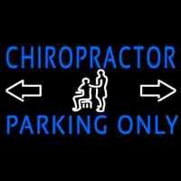 Chiropractor Parking Only Neon Sign
