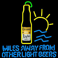 Corona Light Miles Away From Other Beers Beer Sign Neon Sign