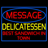 Custom Delicatessen Neon Sign