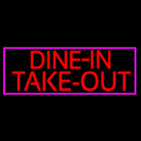 Custom Dine In Take Out Neon Sign