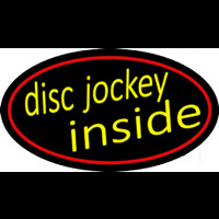 Disc Jockey Inside 2 Neon Sign