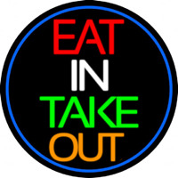 Eat In Take Out Oval With Blue Border Neon Sign