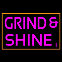 Grind And Shine Neon Sign