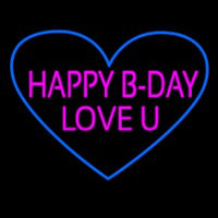 Happy B Day Love U Heart Neon Sign