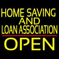 Home Savings And Loan Association Open Neon Sign