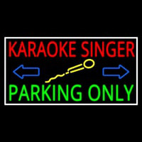 Karaoke Singer Parking Only 1 Neon Sign