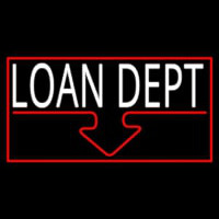 Loan Dept With Red Border Neon Sign