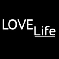 Love Life Neon Sign