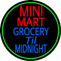 Mini Mart Groceries Till Midnight Neon Sign