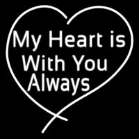 My Heart Is With You Always Neon Sign