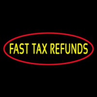 Oval Fast Ta  Refunds Neon Sign