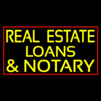 Real Estate Loans And Notary With Red Border Neon Sign