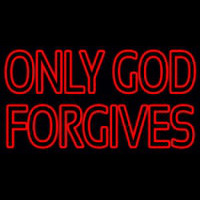Red Only God Forgives Neon Sign