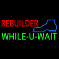 Red Rebuilder Green While You Wait Neon Sign