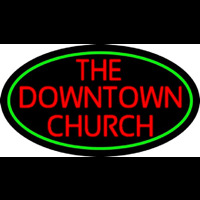 Red The Downtown Church Neon Sign