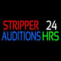 Stripper Auditions 24 Hrs Neon Sign