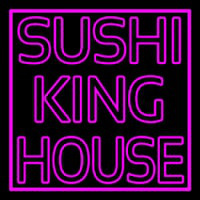 Sushi King House Neon Sign