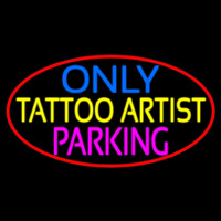 Tattoo Artist Parking Only Neon Sign