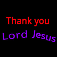 Thank You Lord Jesus Neon Sign