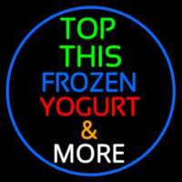 Top This Frozen Yogurt N More Neon Sign