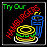 Try Our Hamburgers Logo With Border Neon Sign