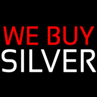 We Buy Silver Neon Sign